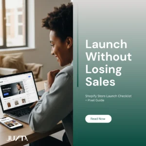 Shopify store launch checklist — Pixel setup, ads, and checklist by Juxta 360